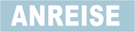 ANREISE