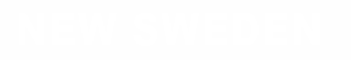 NEW SWEDEN